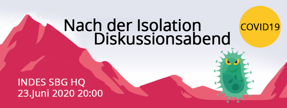 Nach Isolation - Diskussionsabend @ INDES HQ | Salzburg | Salzburg | Österreich
